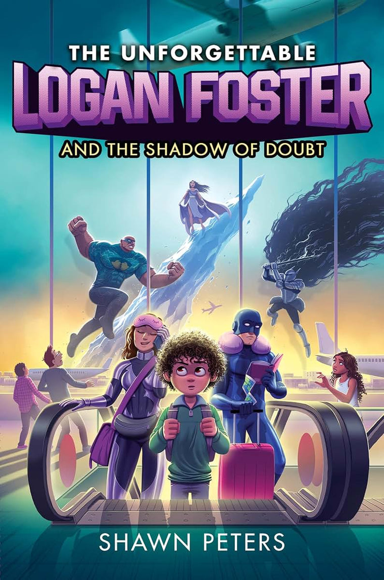 The Unforgettable Logan Foster and the Shadow of Doubt (The Unforgettable Logan Foster, 2)