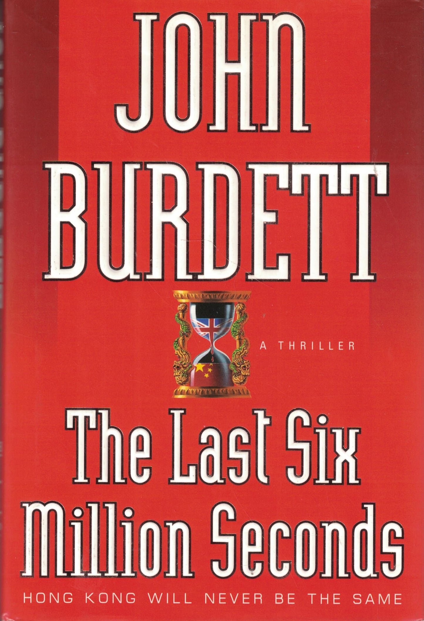 The Last Six Million Seconds: A Thriller by Burdett, John