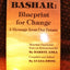 Bashar: Blueprint for Change : A Message from Our Future
