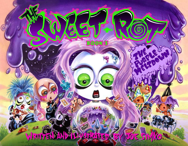 The Purple Meltdown (Sweet Rot, 3)