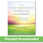 The Body Awareness Workbook for Trauma: Release Trauma from Your Body, Find Emotional Balance, and Connect with Your Inner Wisdom