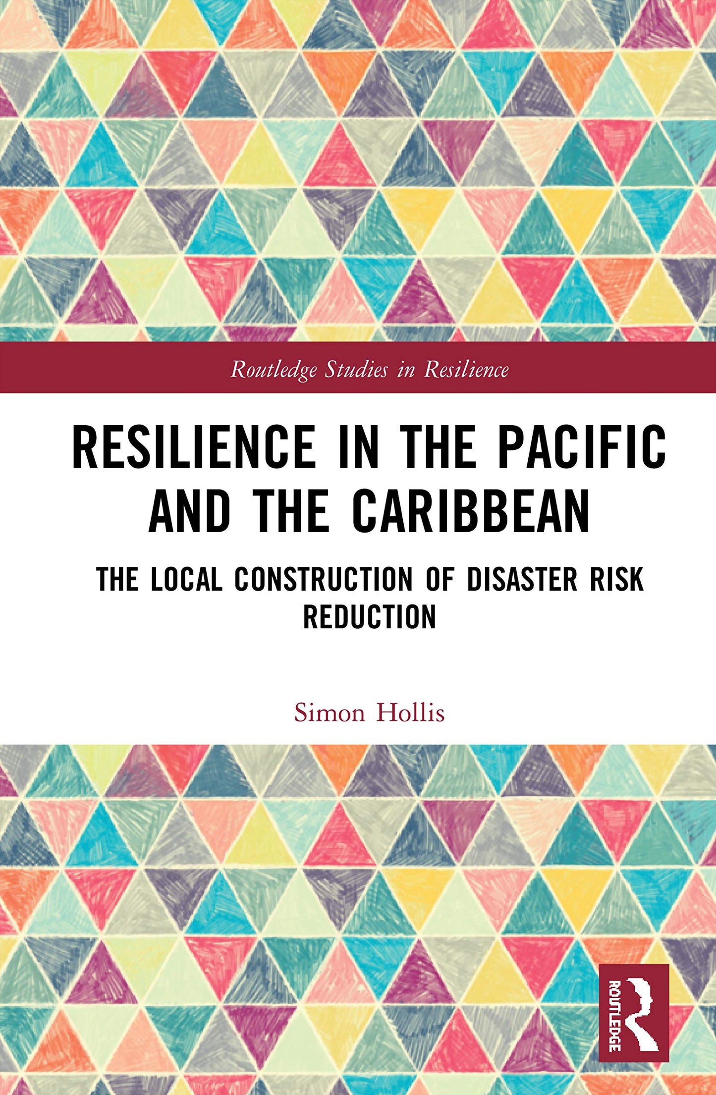 Resilience in the Pacific and the Caribbean (Routledge Studies in Resilience)