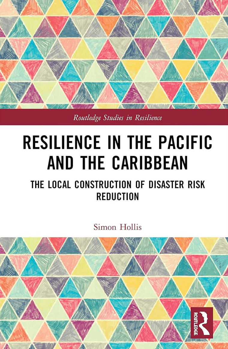 Resilience in the Pacific and the Caribbean (Routledge Studies in Resilience)
