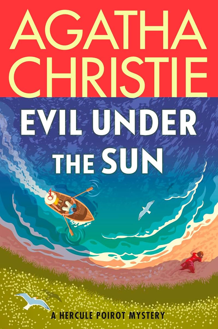 Evil Under the Sun: A Hercule Poirot Mystery: The Official Authorized Edition (Hercule Poirot Mysteries, 22)