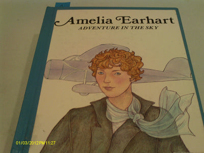Amelia Earhart: Adventure in the Sky