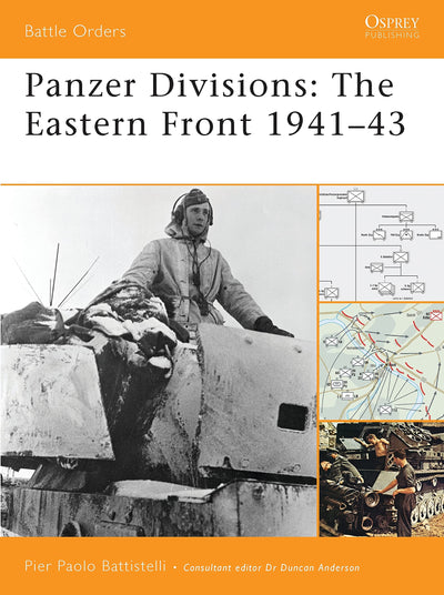 Panzer Divisions: The Eastern Front 1941-43 (Battle Orders, 35)
