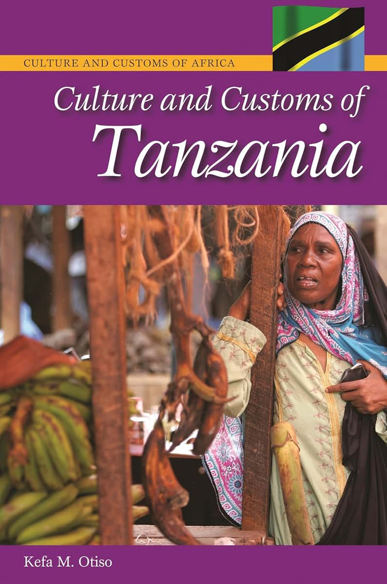 Culture and Customs of Tanzania (Culture and Customs of Africa)