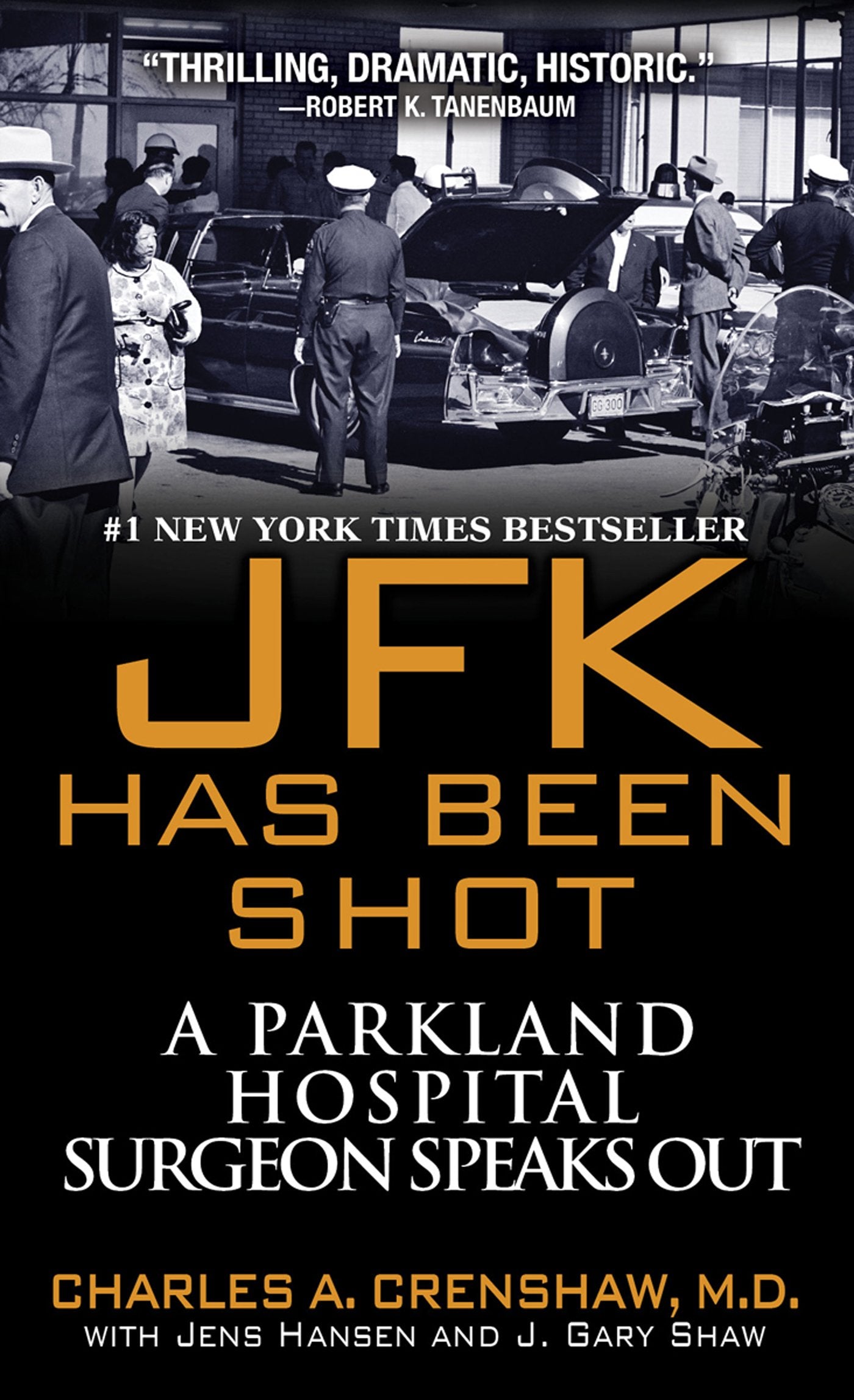 JFK Has Been Shot by Crenshaw, Charles A.
