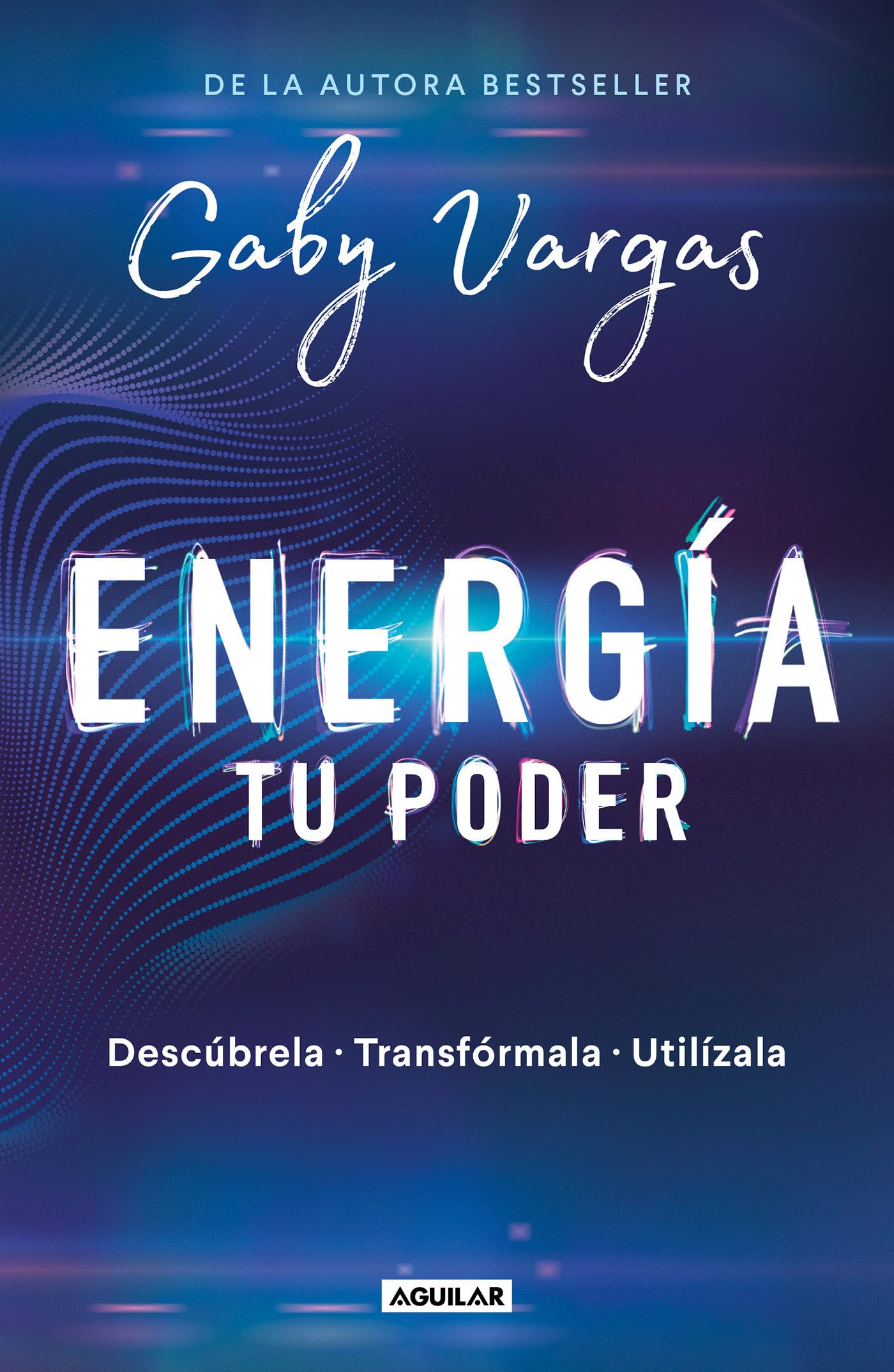 Energa: tu poder: Descbrela, transformarla, utilzala / Energy: Your Power: Discover It, Transform It, Use It (Spanish Edition)