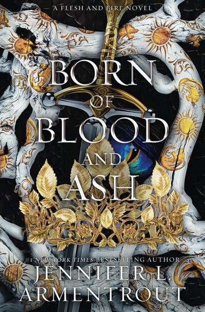 Born of Blood and Ash: A Flesh and Fire Novel