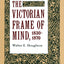 The Victorian Frame of Mind, 1830-1870