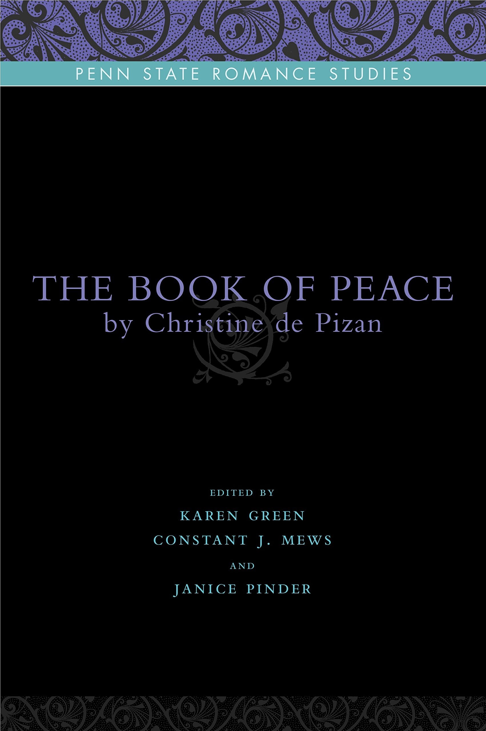 The Book of Peace: By Christine de Pizan (Penn State Romance Studies)