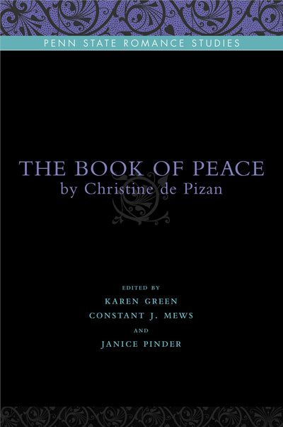 The Book of Peace: By Christine de Pizan (Penn State Romance Studies)