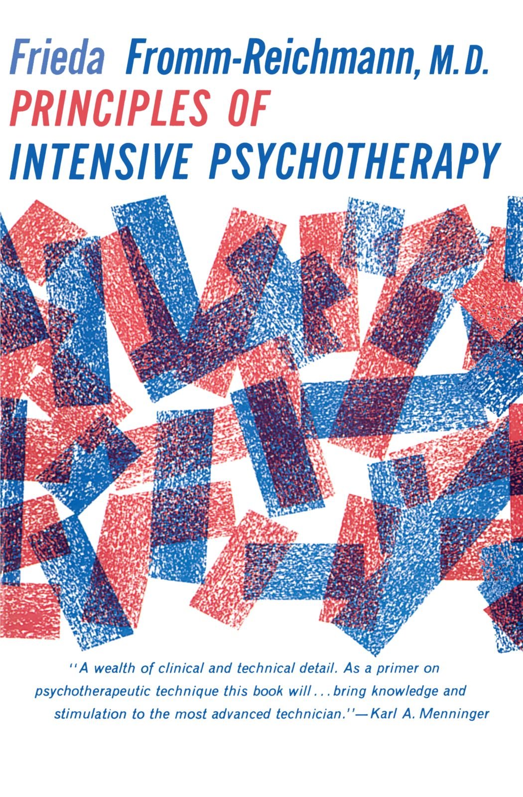 Principles of Intensive Psychotherapy (Phoenix Books) by Fro