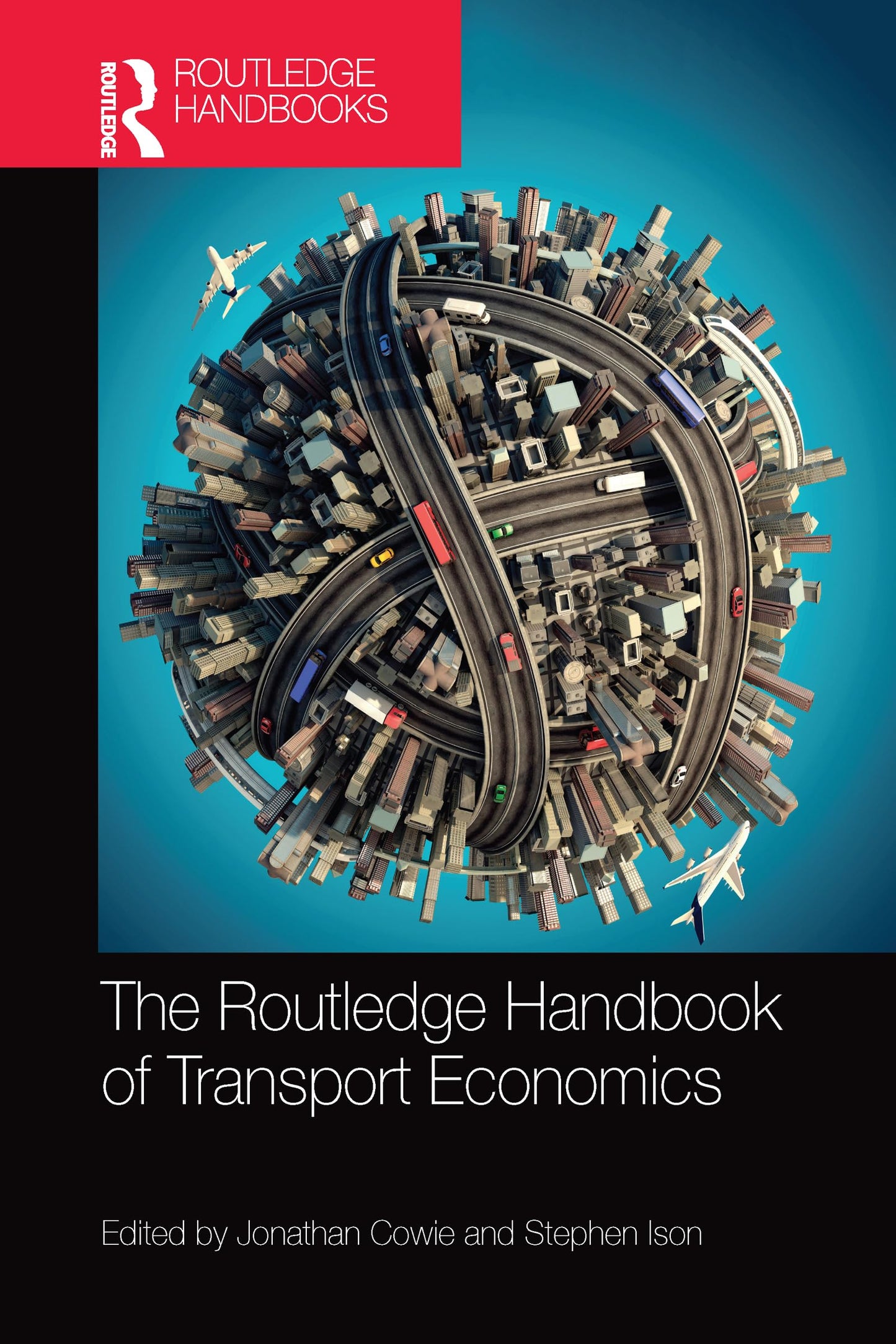 The Routledge Handbook of Transport Economics (Routledge Handbooks)
