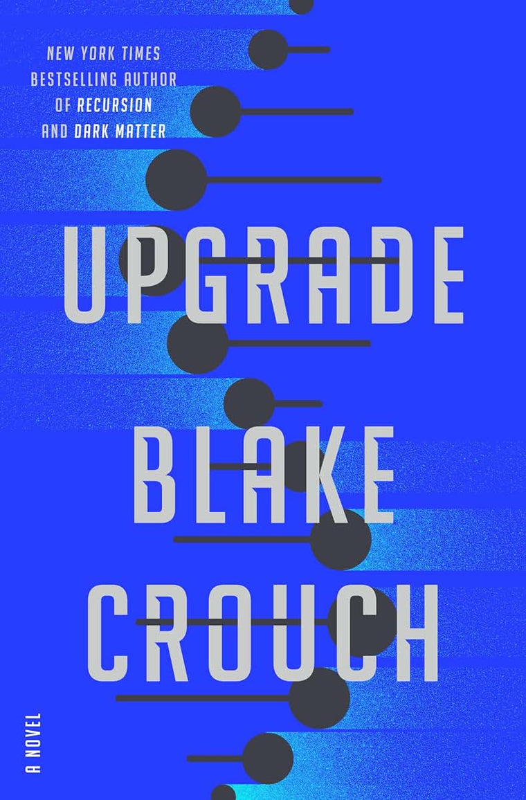 Upgrade: A Novel by Crouch, Blake