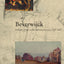 Beverwijck: A Dutch Village on the American Frontier, 1652-1664
