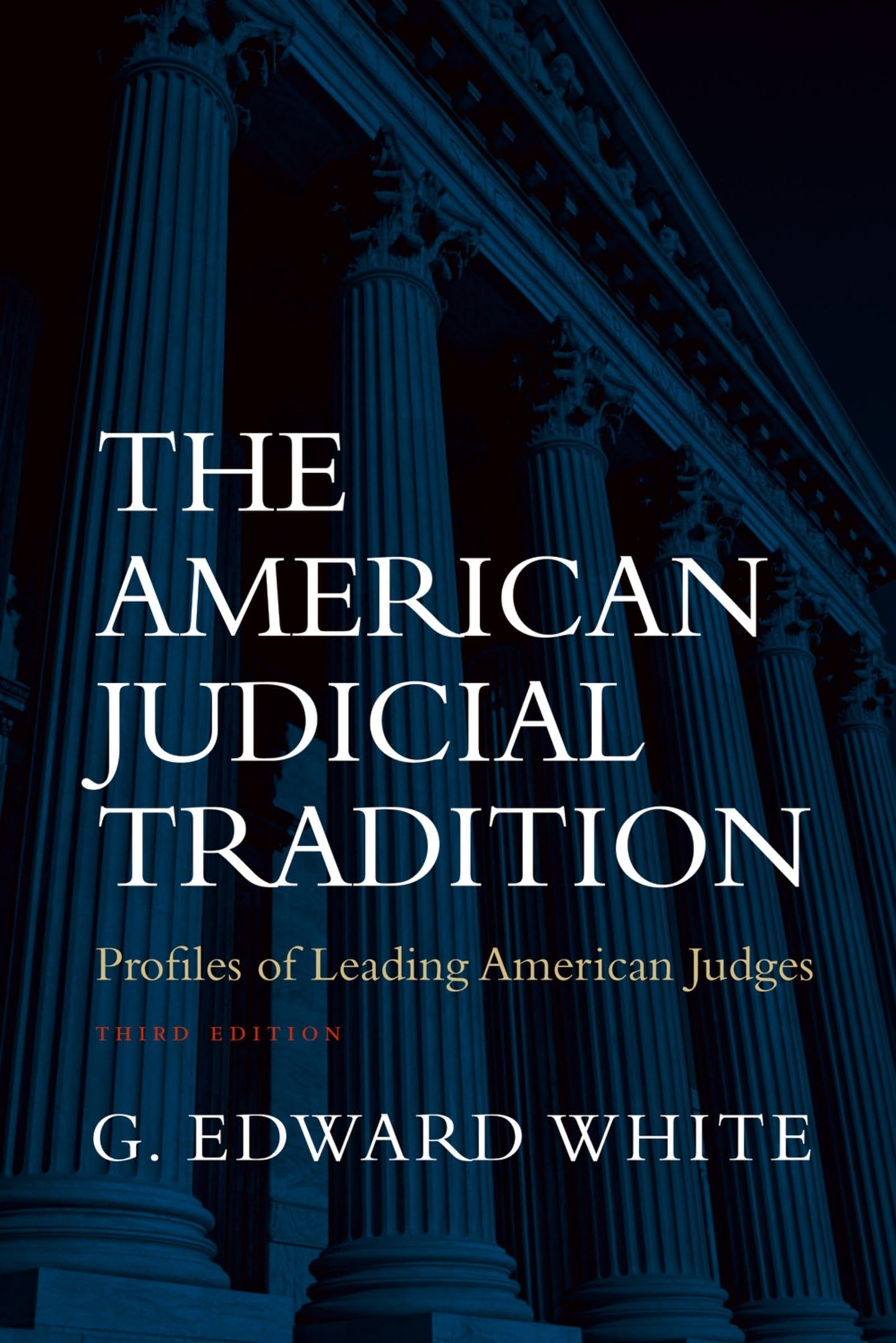 The American Judicial Tradition: Profiles of Leading American Judges