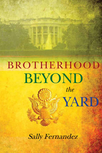 Brotherhood Beyond the Yard (A Simon Hall Political Thriller)