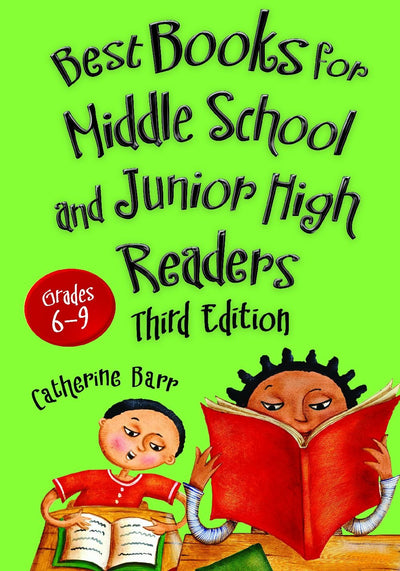 Best Books for Middle School and Junior High Readers: Grades 6-9