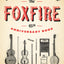 The Foxfire 45th Anniversary Book: Singin', Praisin', Raisin' (Foxfire Series)