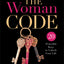 The Woman Code: 20 Powerful Keys to Unlock Your Life