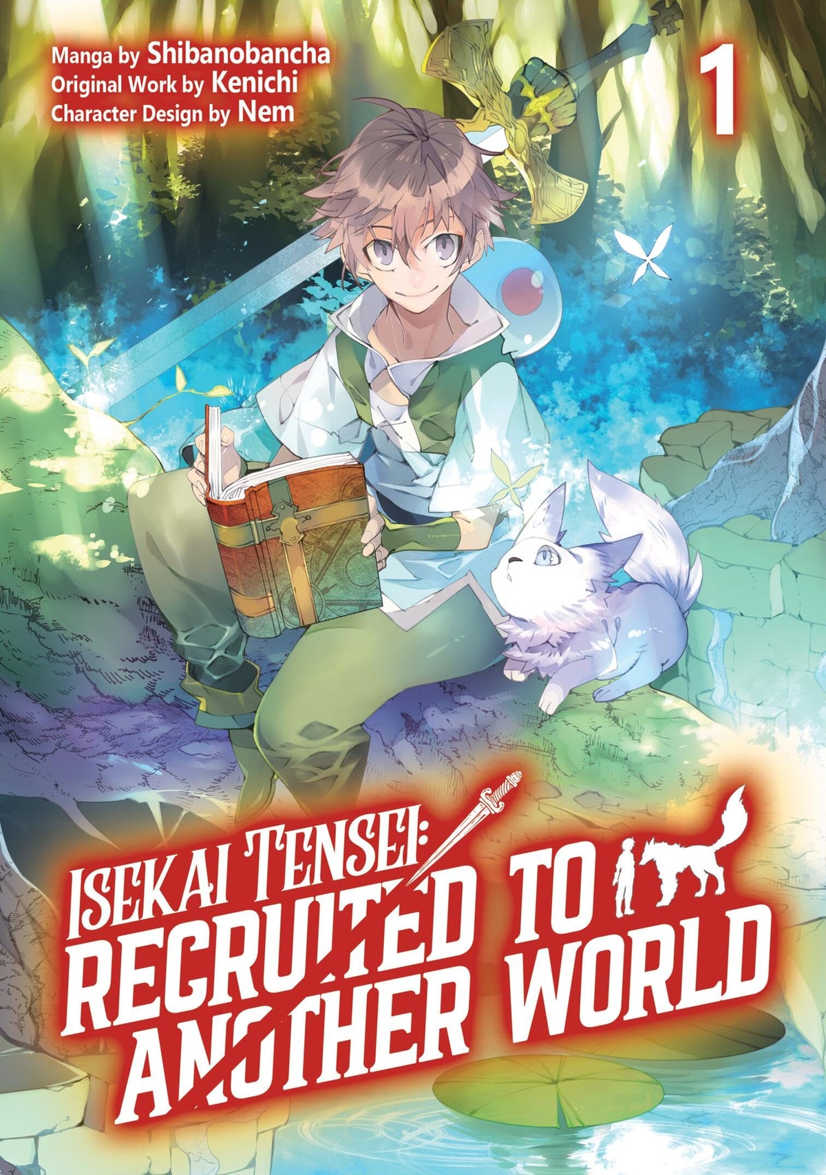 Isekai Tensei: Recruited to Another World: Volume 1 (Manga)
