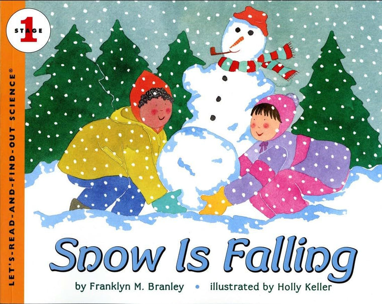 Snow Is Falling (Let's-Read-and-Find-Out Science, Stage 1)