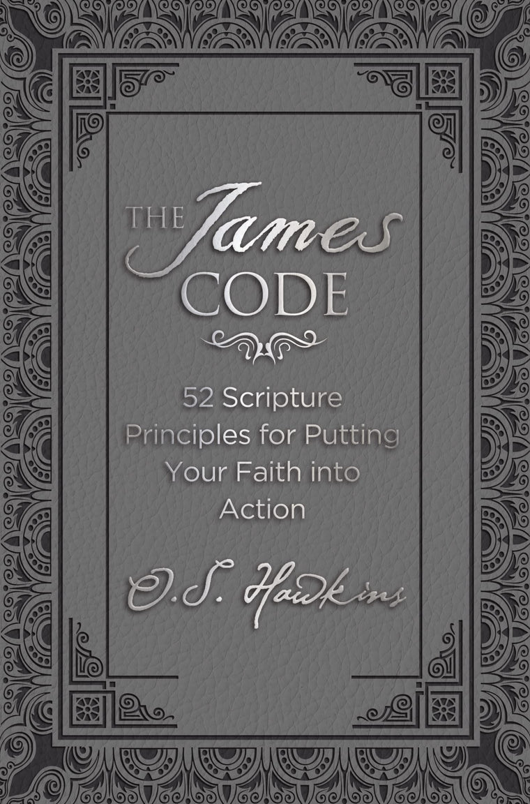 The James Code: 52 Scripture Principles for Putting Your Faith into Action (The Code Series)