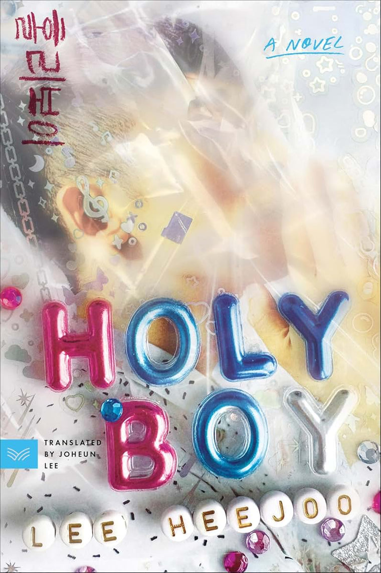 Holy Boy: A Novel
