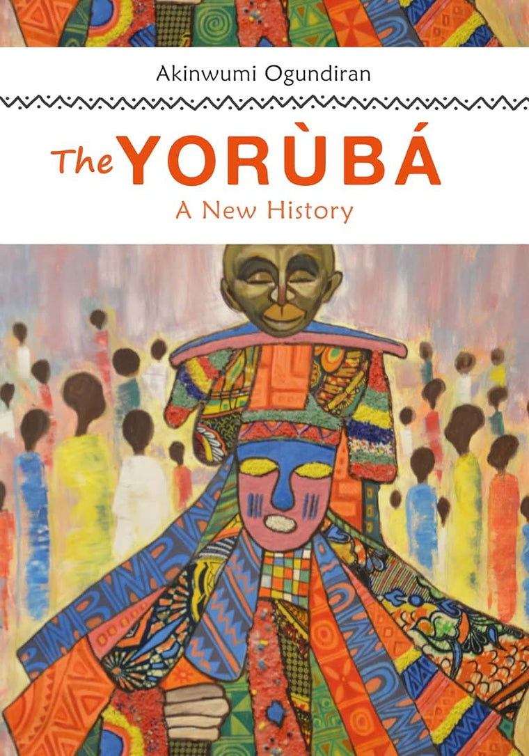 The Yoruba: A New History