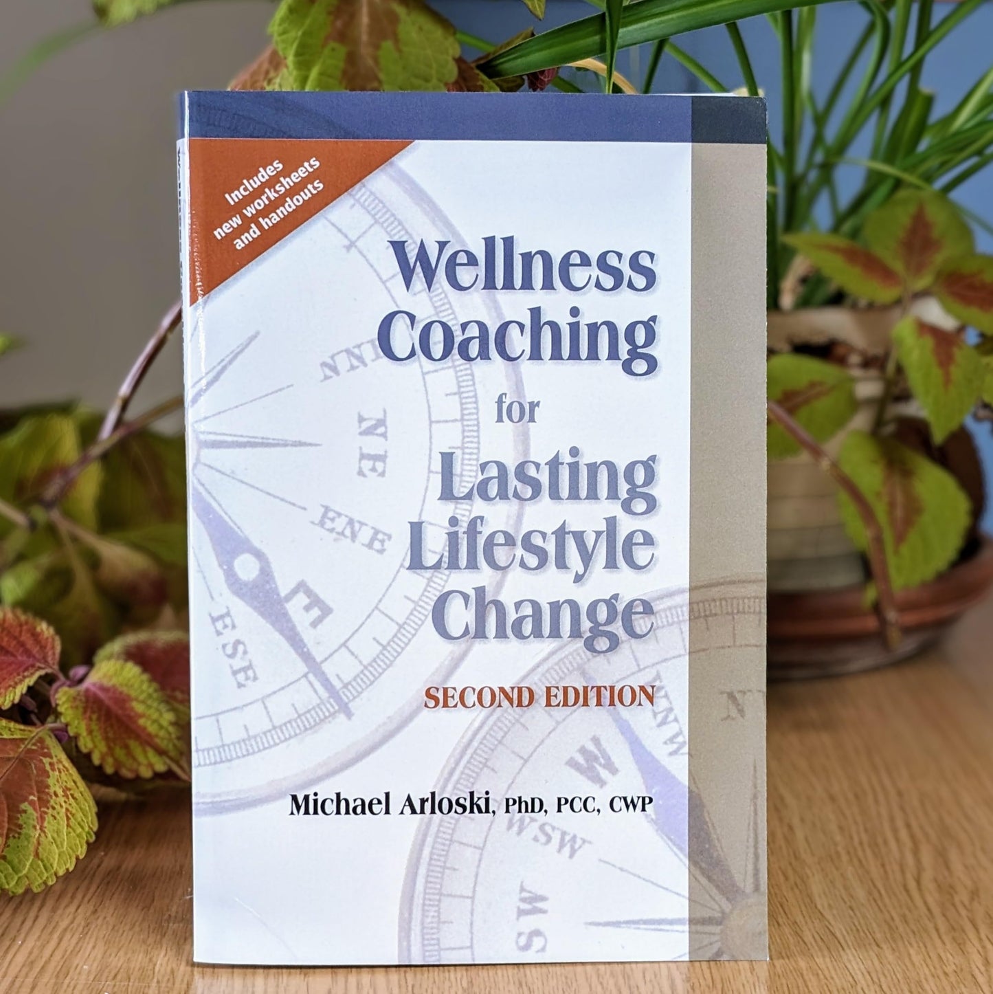 Wellness Coaching for Lasting Lifestyle Change, Second Edition