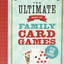The Ultimate Book of Family Card Games