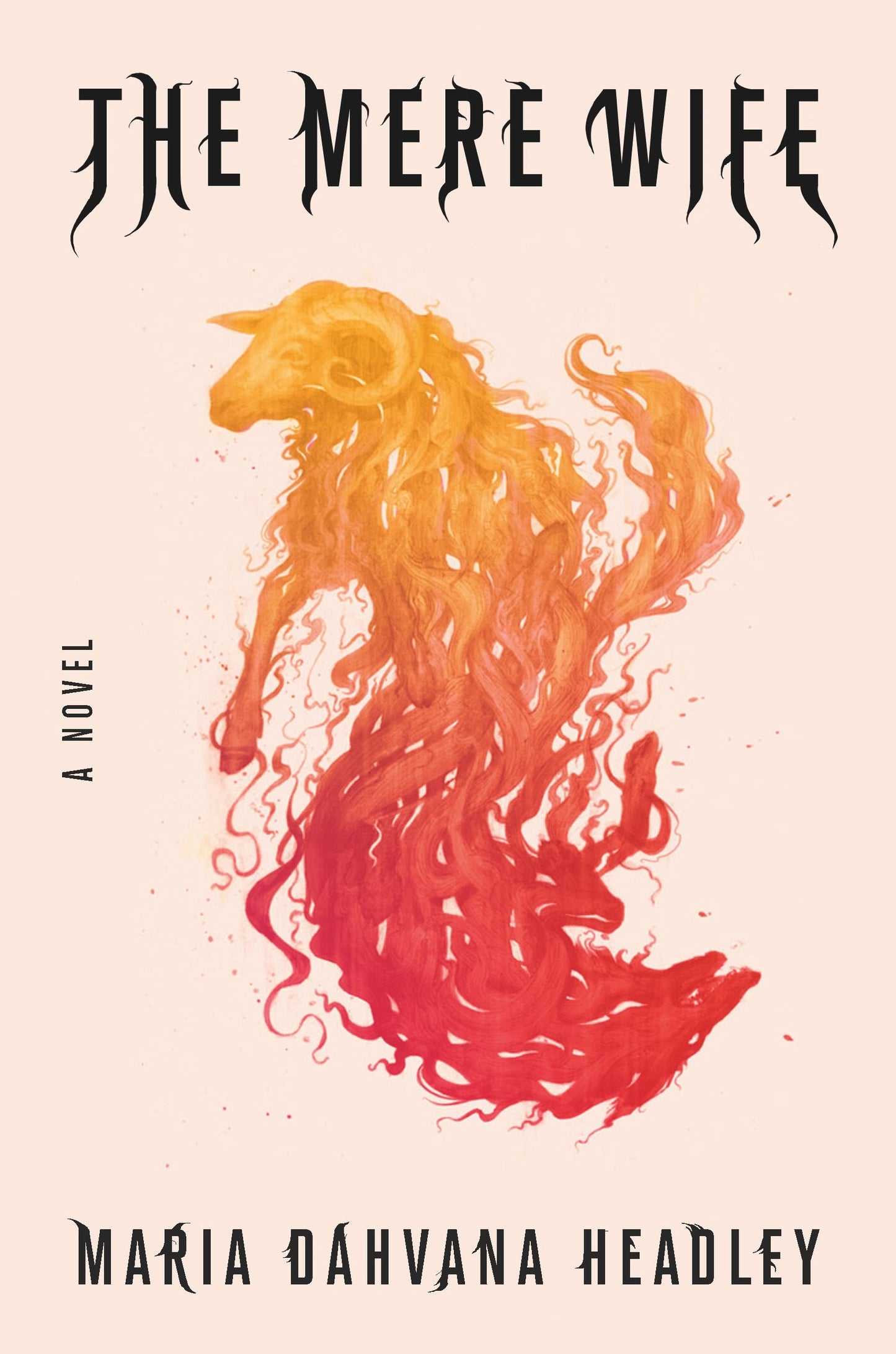 The Mere Wife: A Novel by Headley, Maria Dahvana
