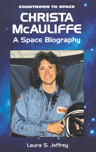 Christa McAuliffe: A Space Biography (Countdown to Space)