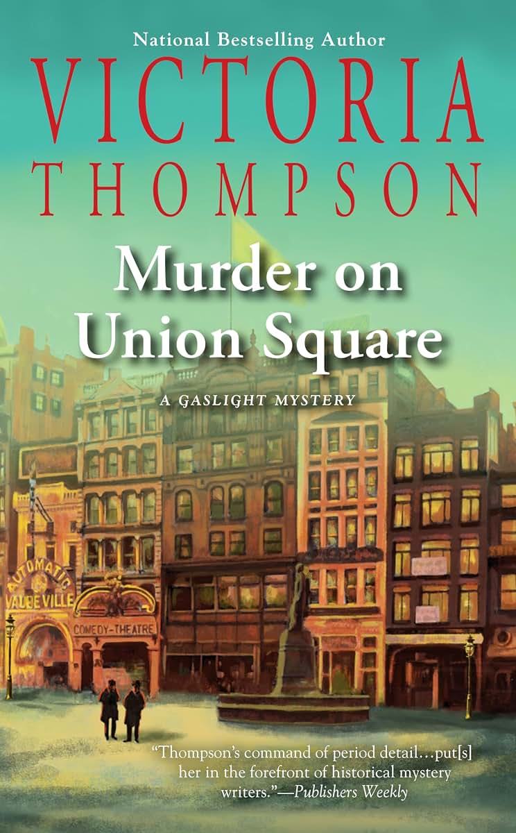 Murder on Union Square (A Gaslight Mystery)
