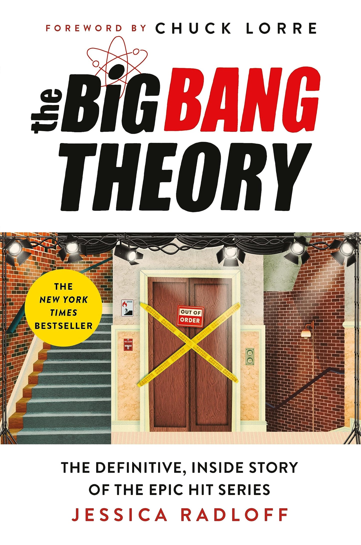 The Big Bang Theory: The Definitive, Inside Story of the Epic