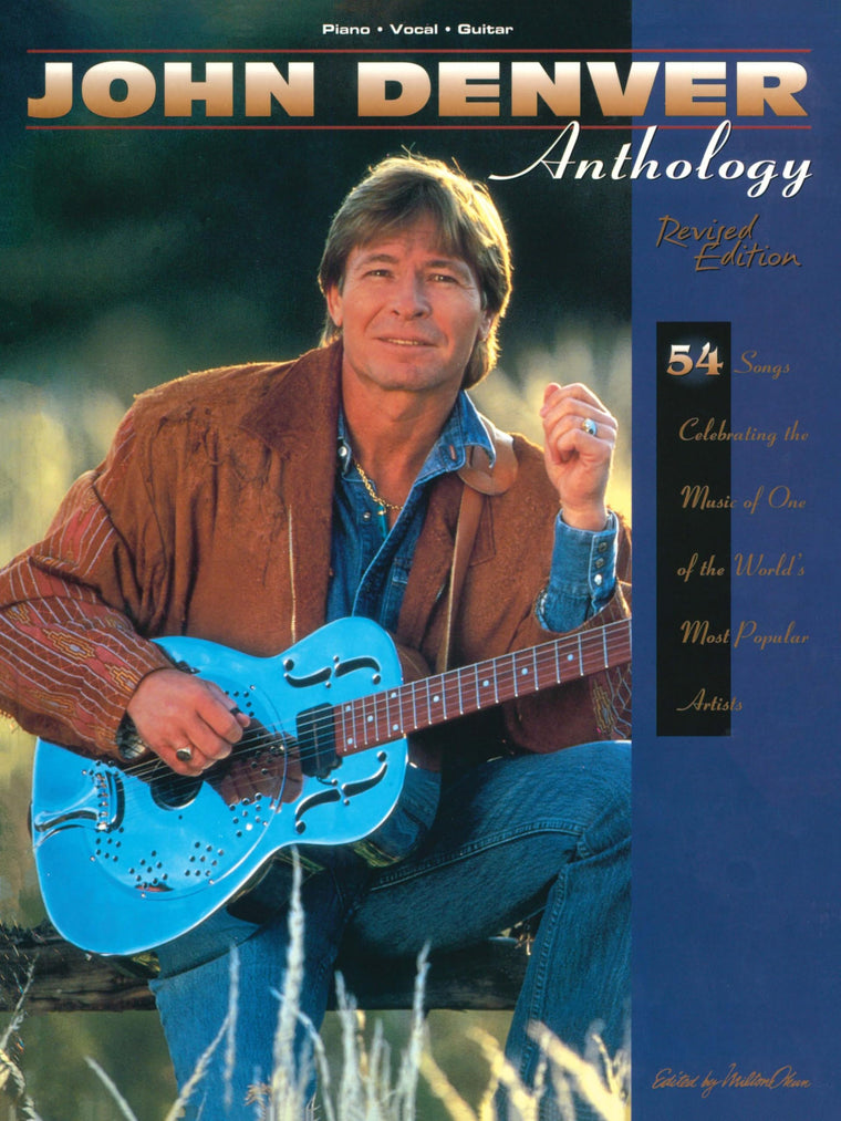 John Denver - Anthology: Piano/Vocal/Guitar Songbook  54 Songs from the Legendary Artist  Sheet Music for Piano, Voice, and Guitar  Includes Lyrics, Chords, and Biography