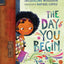 The Day You Begin by Woodson, Jacqueline