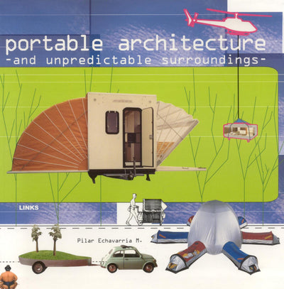 Portable Architecture and Unpredictable Surroundings