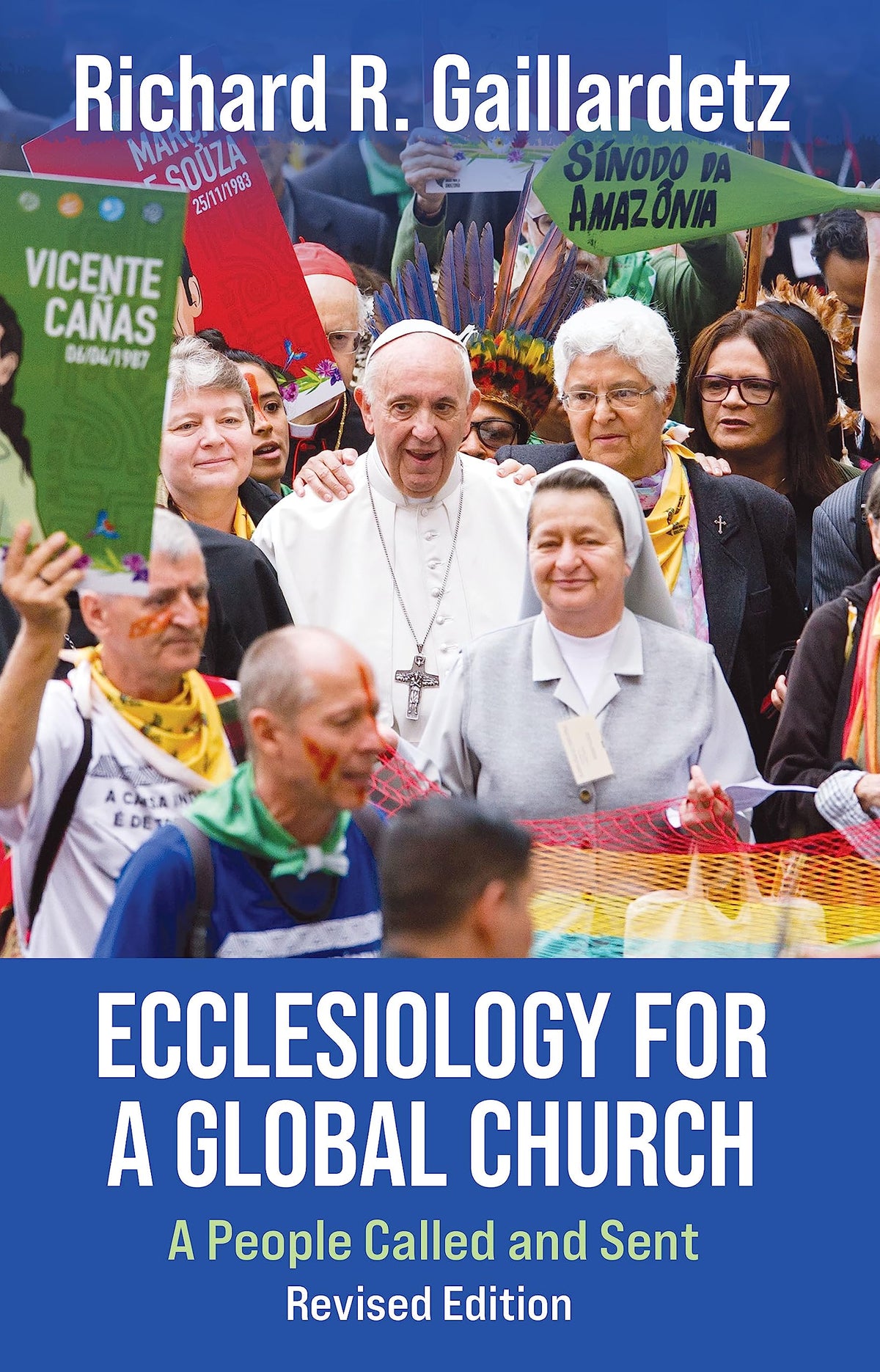 Ecclesiology for a Global Church: A People Called and Sent - Revised Edition (Theology in Global Perspective)