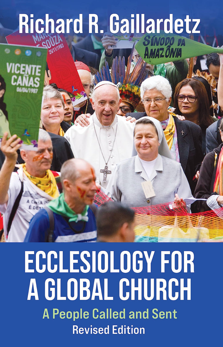 Ecclesiology for a Global Church: A People Called and Sent - Revised Edition (Theology in Global Perspective)