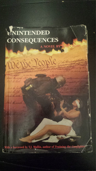 Unintended Consequences by John Ross