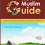The New Muslim Guide: 1
