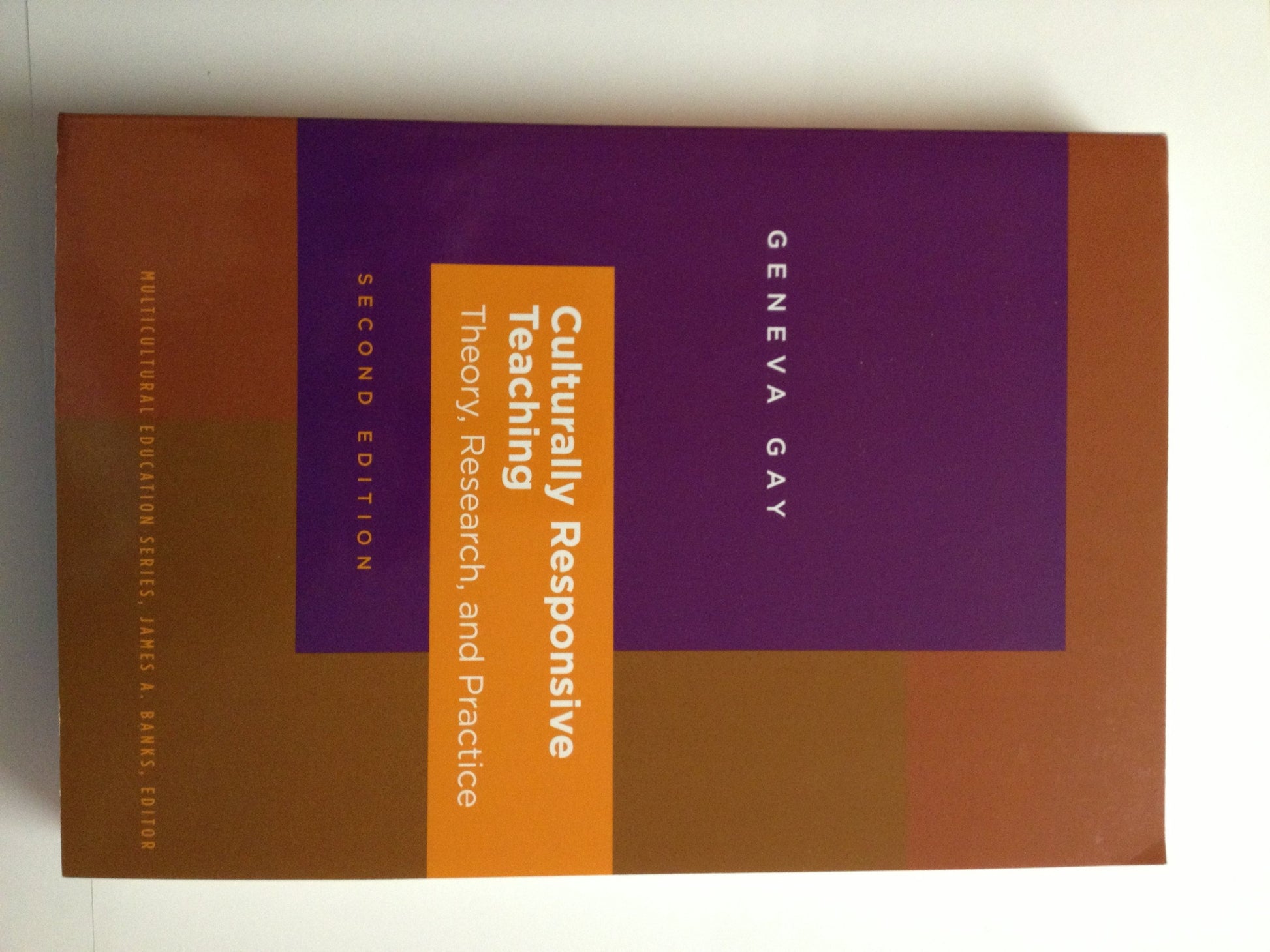 Culturally Responsive Teaching: Theory, Research, and Practice (Multicultural Education Series)