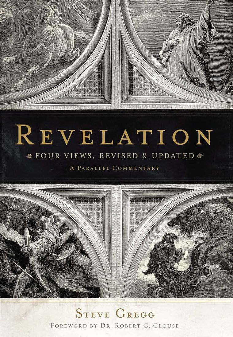 Revelation: Four Views, A Parallel Commentary, Revised & Updated Edition