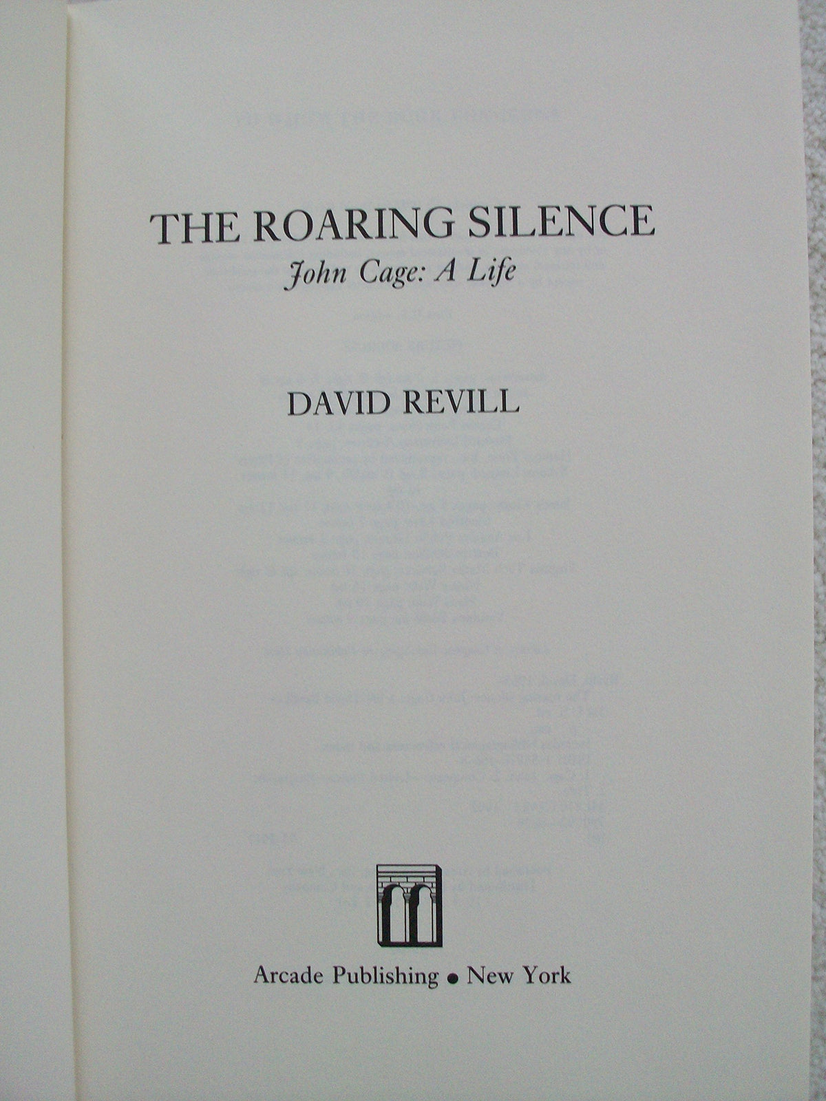 The Roaring Silence: John Cage, A Life