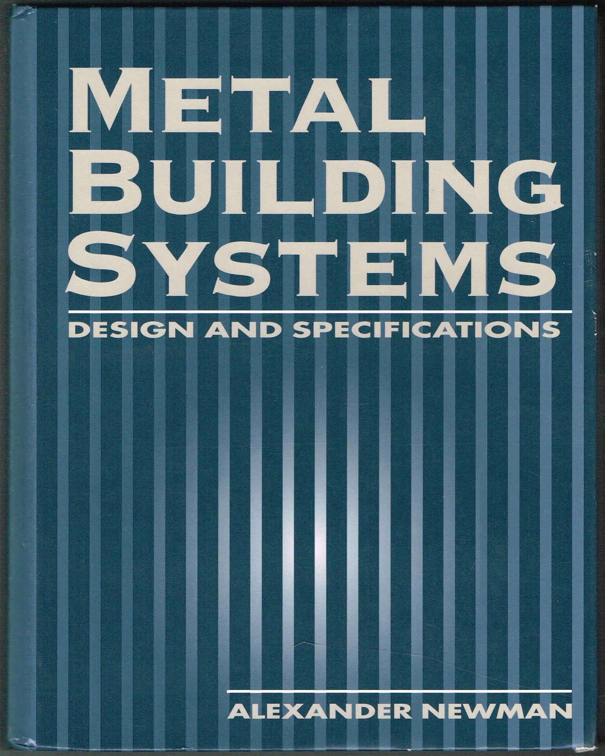 Metal Building Systems: Design and Specifications