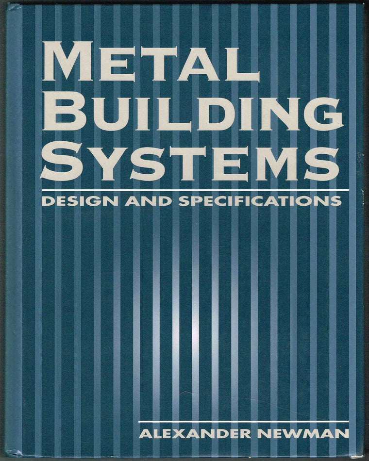 Metal Building Systems: Design and Specifications