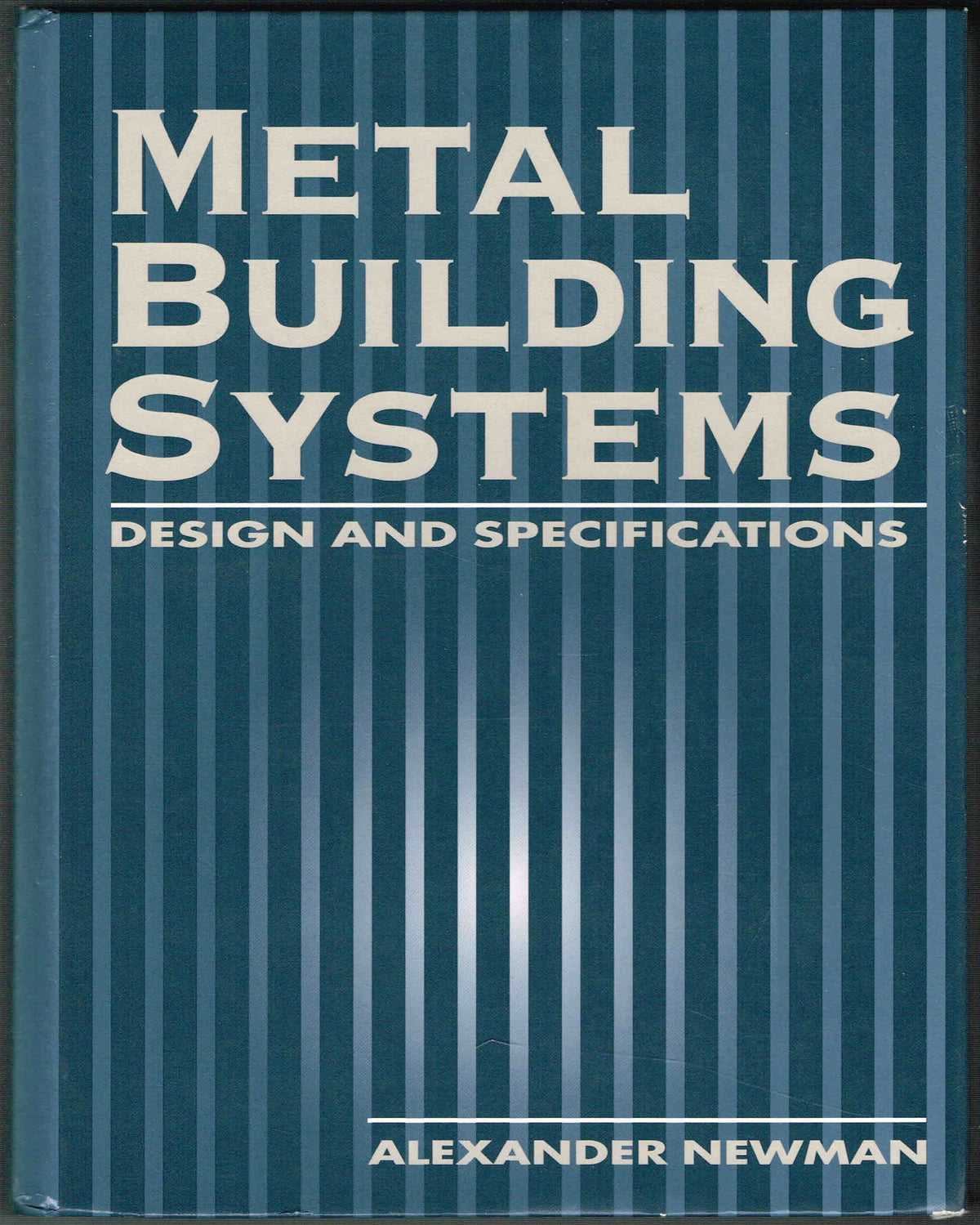 Metal Building Systems: Design and Specifications